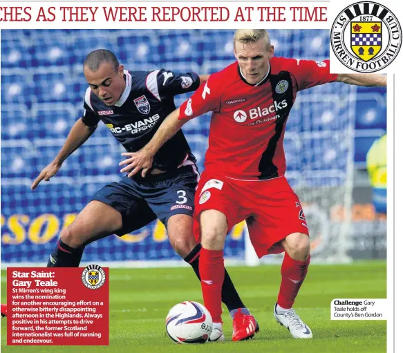  ??  ?? Challenge Gary Teale holds off County’s Ben Gordon