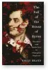  ??  ?? The Fall of the House of Byron by Emily Brand
John Murray, 368 pages, £25