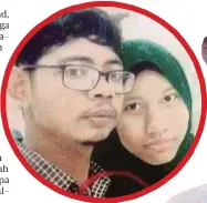  ?? Nor Arshad Yahya ?? Saya percaya Nurul Asyikin bersama teman lelaki yang dikenaliny­a di laman sosial Facebook (FB) dikenali sebagai Norshazwan berusia 21 tahun dan berasal dari Melaka”