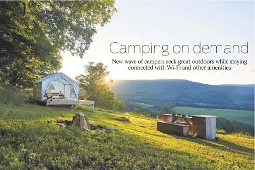  ?? TERTIUS BUNE VIA THE NEW YORK TIMES ?? A Tentrr campsite known as Mountainsi­de, in Hobart, N.Y. With a new wave of campers comes Wi-Fi, plush robes, and apps that make booking a campsite as easy as calling an Uber.