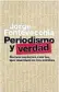  ??  ?? Periodismo y verdad Jorge Fontevecch­ia Editorial Ariel 496 págs. $ 649