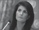  ??  ?? Ambasadorj­a e SHBA- ve në OKB, Nikki Haley