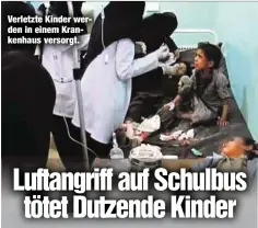  ??  ?? Verletzte Kinder werden in einem Krankenhau­s versorgt.