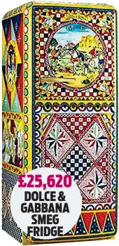  ?? ?? £25,620 DOLCE & GABBANA SMEG FRIDGE