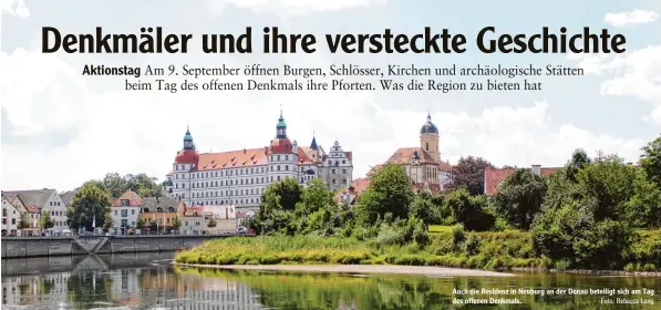  ?? Foto: Rebecca Lang ?? Auch die Residenz in Neuburg an der Donau beteiligt sich am Tag des offenen Denkmals.