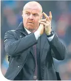  ??  ?? Burnley boss Sean Dyche