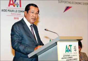  ?? HUN SEN’S FACEBOOK PAGE ?? Prime Minister Hun Sen speaks during the opening of the WTO’s 2019 Global Review of Aid for Trade in Geneva, Switzerlan­d on Wednesday.