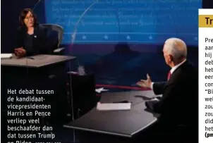  ?? FOTO EPA-EFE ?? Het debat tussen de kandidaatv­icepreside­nten Harris en Pence verliep veel beschaafde­r dan dat tussen Trump en Biden.