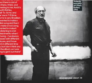  ??  ?? DECEMBER 2018 • UNCUT • Violently beautiful art: Mark Rothko, 1961