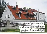  ??  ?? Niko od zaposlenih u domu nije očekivao ovakvo iznenađenj­e