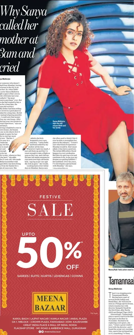  ?? PHOTO: MANOJ VERMA/HT ?? Sanya Malhotra says she still misses Delhi and her family Neeraj Kabi feels actors need to continuous­ly work on their craft
