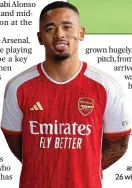  ?? ?? Golden guy: Arsenal will wear their new home kit (left, worn by Gabriel Jesus) against Wolves on Sunday. The kit marks the 20th anniversar­y of Arsenal’s unbeaten League season, with the record of 26 wins and 12 draws stitched into the side of the £110 version of the shirt.