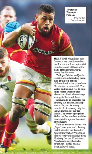  ?? PICTURE: Getty Images ?? Tireless: Taulupe Faletau