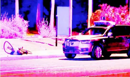  ?? STR/AGENCE FRANCE-PRESSE ?? RAFAELA Vasquez was behind the wheel of the Uber self-driving car operating in autonomous mode when it struck and killed Elaine Herzberg, who was pushing a bicycle across an unlit section of roadway at night.