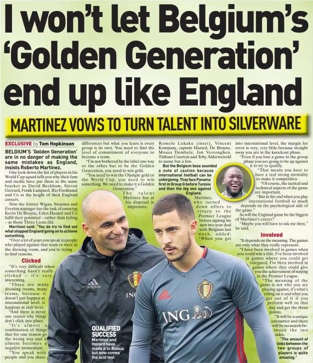  ??  ?? QUALIFIED SUCCESS Martinez and Hazard have made it to Russia but now comes the acid test