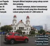  ??  ?? Kawasan ikon Semarang, Simpang Lima selalu ramai