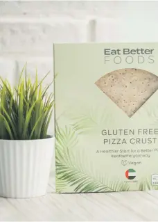  ??  ?? Eat Better Foods gluten-free pizza crust is available in Spinneys