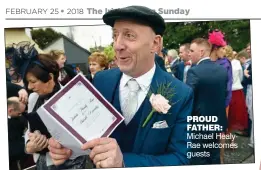  ??  ?? Proud fAthEr: Michael HealyRae welcomes guests