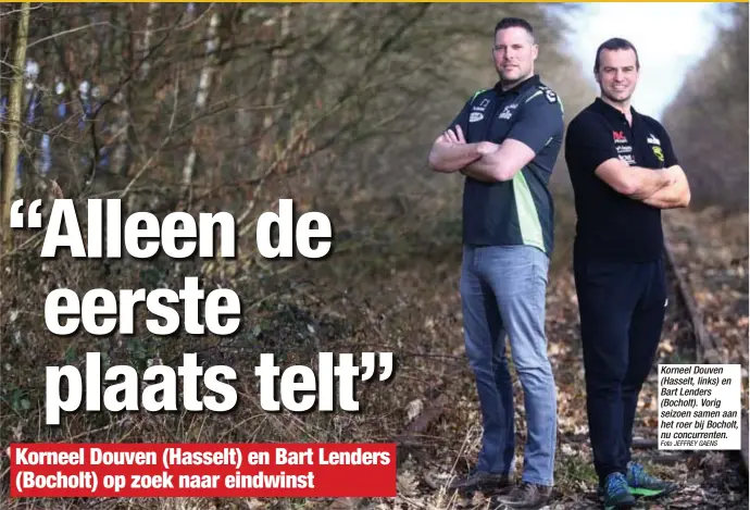  ?? Foto JEFFREY GAENS ?? Korneel Douven (Hasselt, links) en Bart Lenders (Bocholt). Vorig seizoen samen aan het roer bij Bocholt, nu concurrent­en.