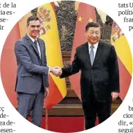  ?? Efe / Moncloa ?? El president espanyol, Pedro Sánchez, i el xinès, Xi Jinping.