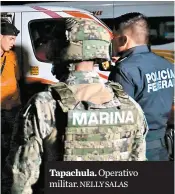  ?? Tapachula. Operativo militar. NELLY SALAS ??