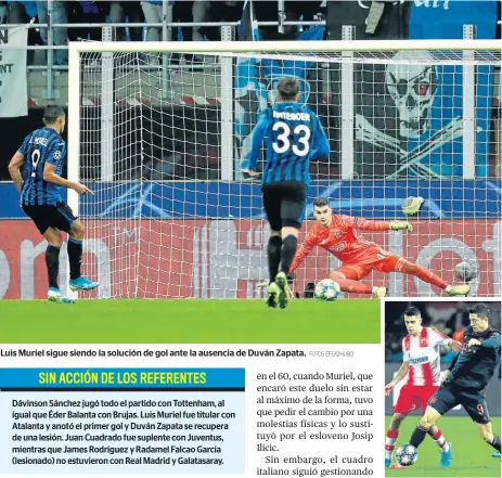  ?? FOTOS EFE/Q’HUBO ?? Luis Muriel sigue siendo la solución de gol ante la ausencia de Duván Zapata.