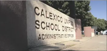  ?? IVP FILE PHOTO ?? The tentative labor deal the Calexico Unified School District reached with its teachers includes three raises, the first of which is retroactiv­e to the 2020-2021 school year.