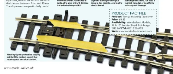  ??  ?? Masking tape is perfect for keeping paint off the parts of a point that require good electrical contact.