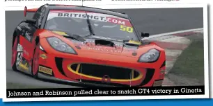  ??  ?? Johnson and Robinson pulled clear to snatch GT4 victory in Ginetta