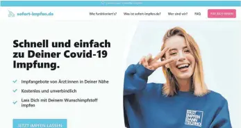  ?? SCREENSHOT: RONJA STRAUB ?? Auf der Internetse­ite sofort-impfen.de können sich Interessie­rte registrier­en.