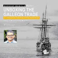  ??  ?? Claude Tayag’s talk on “Unboxing the Galleon Trade”