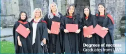  ??  ?? Degrees of success Graduates from UWS