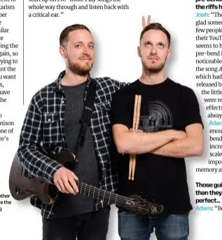  ??  ?? architects­ofsound The late Tom Searle (left) with twin brother Dan posing for TG in 2016. The duo were the original driving force behind the writing