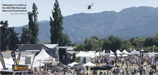  ?? ANTHONY PHELPS ?? Helicopter­s in action at the 2023 Marlboroug­h Wine and Food Festival.