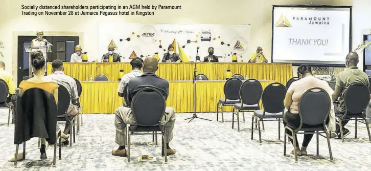  ??  ?? Socially distanced shareholde­rs participat­ing in an AGM held by Paramount Trading on November 28 at Jamaica Pegasus hotel in Kingston