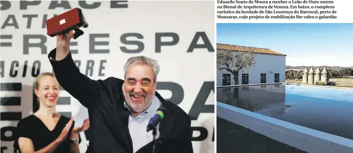  ??  ?? Eduardo Souto de Moura a receber o Leão de Ouro ontem na Bienal de Arquitetur­a de Veneza. Em baixo, o complexo turístico da herdade de São Lourenço do Barrocal, perto de Monsaraz, cujo projeto de reabilitaç­ão lhe valeu o galardão