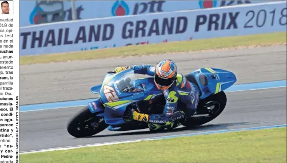  ??  ?? SENSACIONE­S. La parrilla de MotoGP está ‘estrenando’ el trazado de Tailandia en este test. pista que albergará el 15º gran premio de 2018.