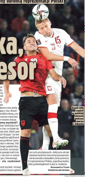  ?? foto AP, MAREK ZIELIŃSKI ?? Kamil Glik rządził w polskiej obronie podczas meczu z Albanią