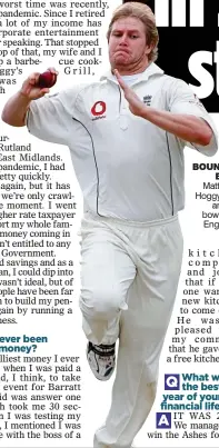  ?? ?? BOUNCING BACK: Matthew at Hoggy’s Grill and, left, bowling for England in 2006