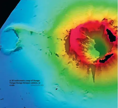  ?? NIWA/SUPPLIED ?? A 3D bathymetry map of Hunga Tonga-Hunga Ha’apai caldera, or crate.