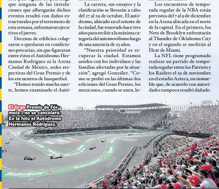  ??  ?? El Gran Premio de Fórmula 1 no se cancelará. En la foto el Autódromo Hermanos Rodríguez.