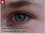  ??  ?? OnePlus 6, JPG 2xZoom, 1,7/4,25 mm, ISO 125, 1/100 s