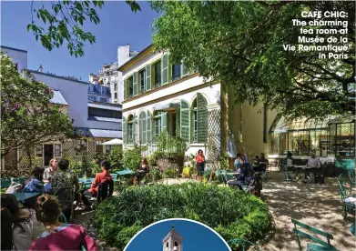  ??  ?? CAFE CHIC: The charming tea room at Musée de la Vie Romantique in Paris