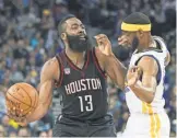  ?? SERGIO ESTRADA, USA TODAY SPORTS ?? Hampered by a wrist injury of late, James Harden, left, was held to 17 points on 4- for- 18 shooting in the loss to the Warriors on Friday.