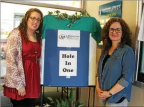  ??  ?? Amy Moscia of Berwyn and Sharon Byrne of Paoli are hoping for a prize from the Minuteman Press’ hole in one contest.