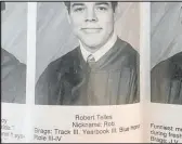  ?? ?? Cathedral High School yearbook This Cathedral High School yearbook photo shows Robert Telles, who listed his “brags” as track, yearbook and honor roll. Telles graduated from the El Paso, Texas, school in 1995.