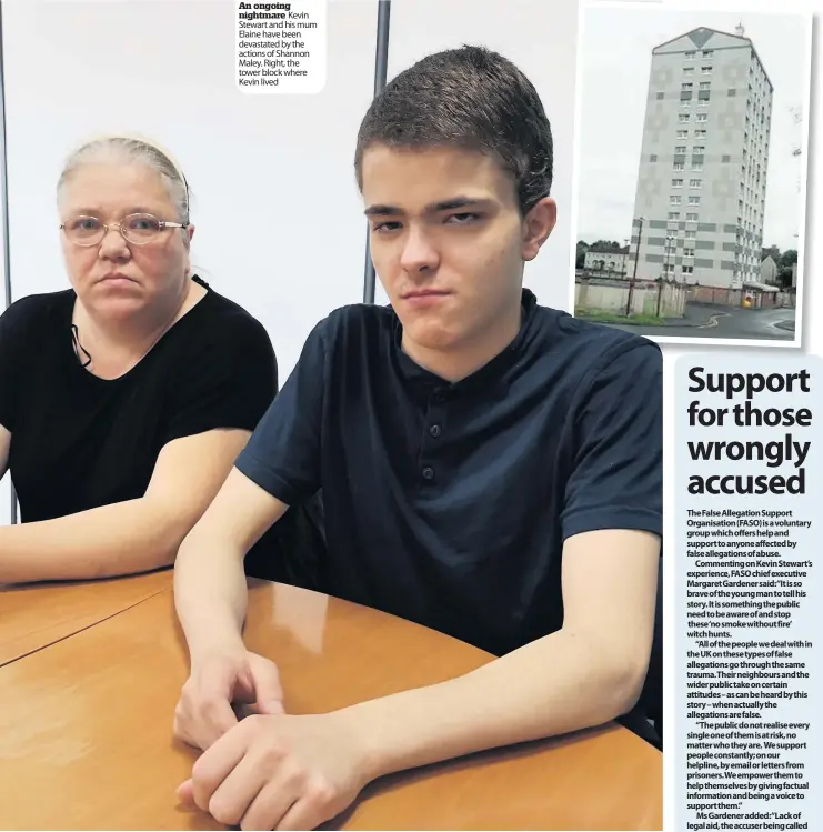  ??  ?? An ongoing nightmare Kevin Stewart and his mum Elaine have been devastated by the actions of Shannon Maley. Right, the tower block where Kevin lived