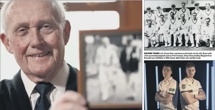  ??  ?? GOLDEN YEARS: Left, Bryan Stott, and above on the back row far left, Bryan with a line-up including legends such as Fred Trueman, Brian Close and Ray Illingwort­h at Bramall Lane, Sheffield, in 1960; below, Matt Fisher, left, and Ben Coad.