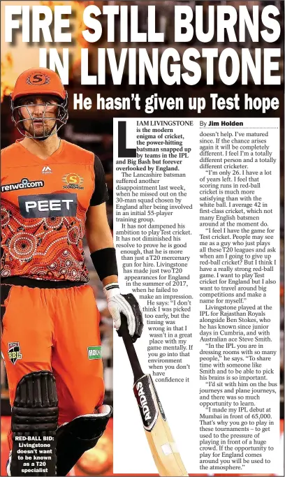  ??  ?? RED-BALL BID: Livingston­e doesn’t want to be known as a T20 specialist