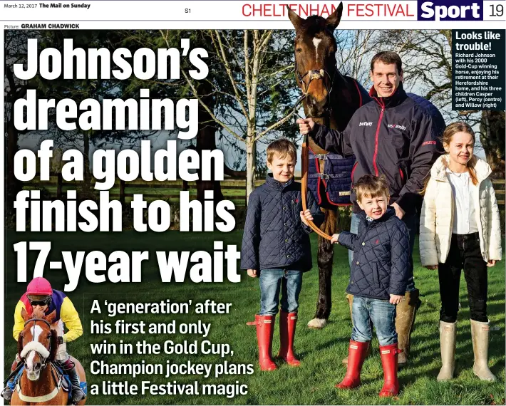  ?? Picture: GRAHAM CHADWICK ?? Looks like trouble! Richard Johnson with his 2000 Gold-Cup winning horse, enjoying his retirement at their Herefordsh­ire home, and his three children Casper (left), Percy (centre) and Willow (right)